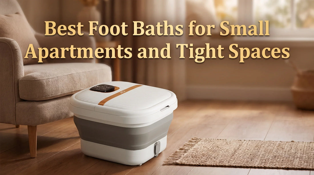 Best Foot Baths for Small Apartments and Tight Spaces